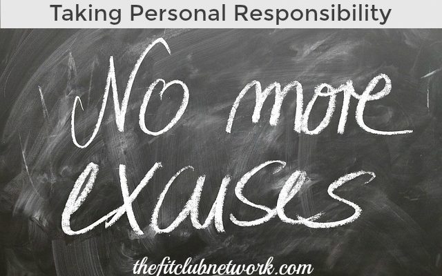 Taking Personal Responsibility | TheFitClubNetwork.com