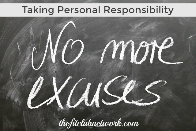 Taking Personal Responsibility | The Fit Club Network