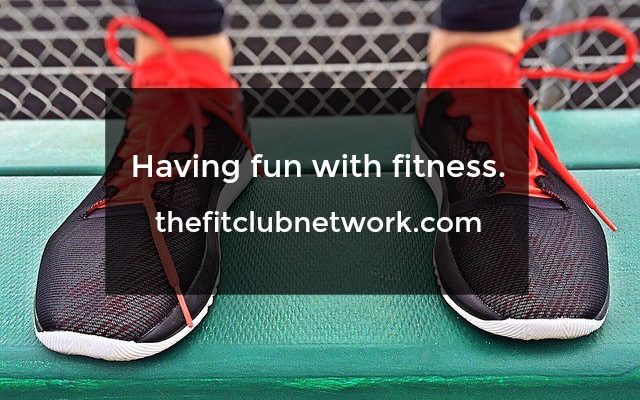 Having FUN with Fitness | TheFitClubNetwork.com