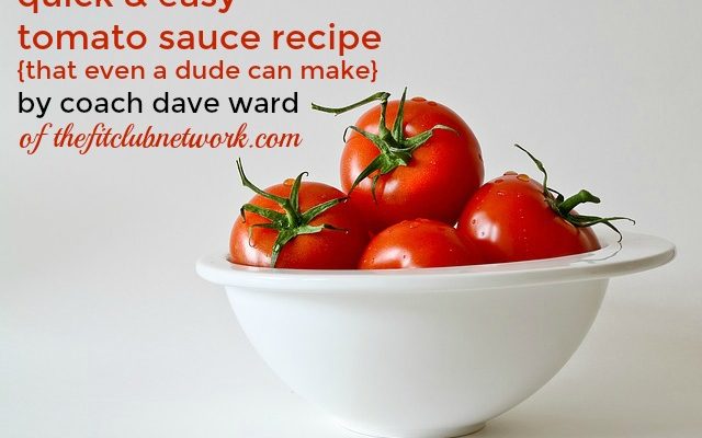 Quick & Easy Tomato Sauce Recipe | TheFitClubNetwork.com