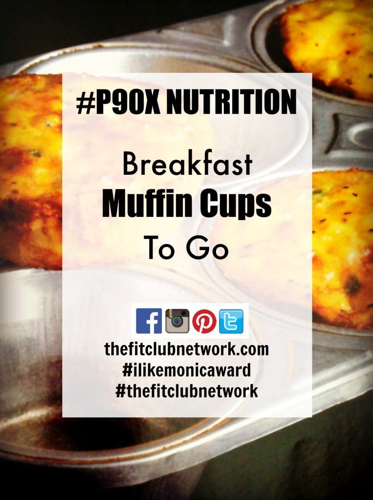 P90X EGG RECIPES: Breakfast Muffin Cups to Go
