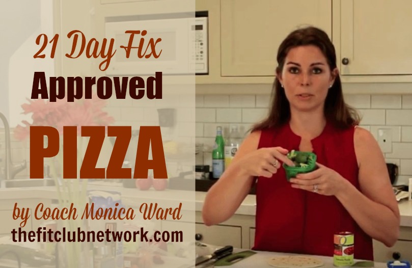 Coach Monica's 21 Day Fix Approved Pizza Recipe | TheFitClubNetwork.com