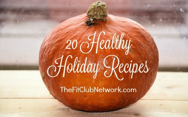 20 Healthy Holiday Recipes