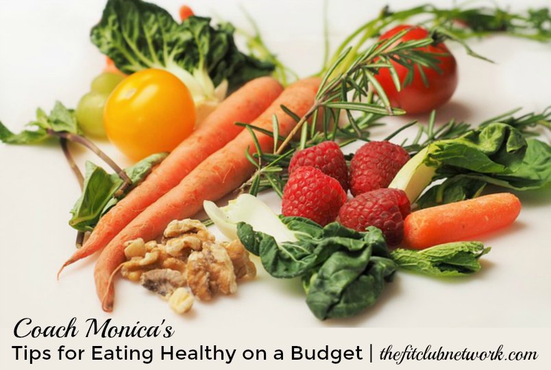 Coach Monica's Tips for Eating Healthy on a Budget | TheFitClubNetwork.com