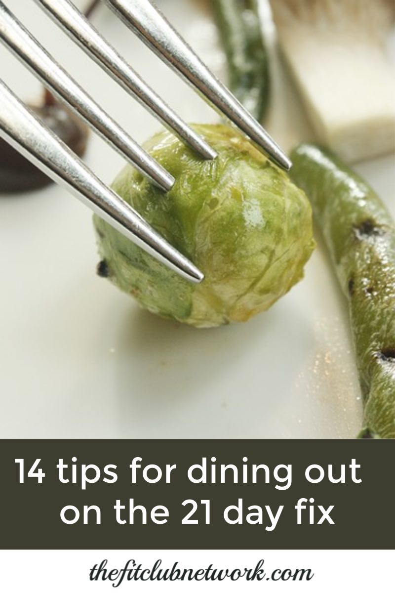 Coach Monica's Tips for Dining Out on the 21 Day Fix | THEFITCLUBNETWORK.COM