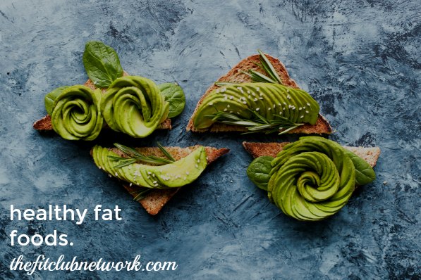 The Benefits of Healthy Fat Foods | TheFitClubNetwork.com