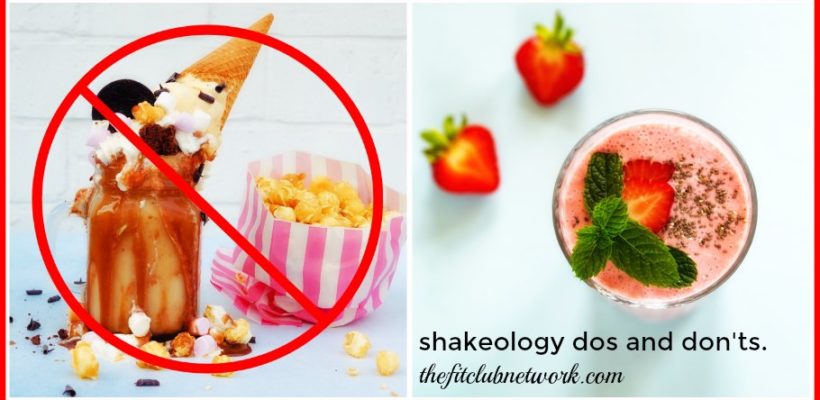 Shakeology Dos and Don’ts