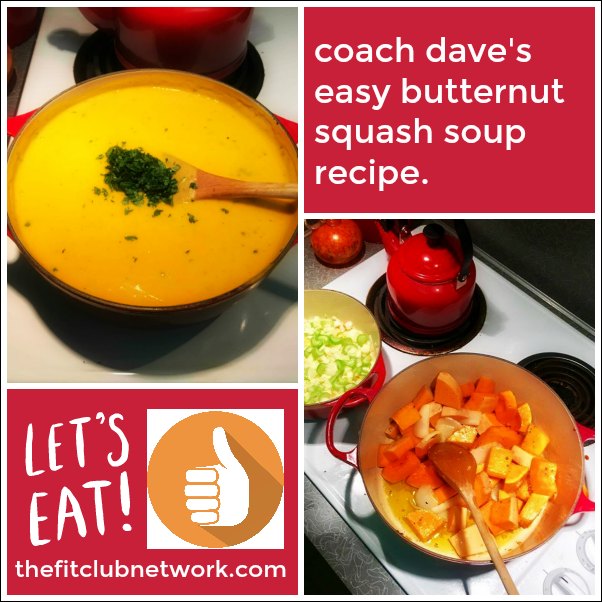 Dave's Easy Butternut Squash Soup Recipe | TheFitClubNetwork.com