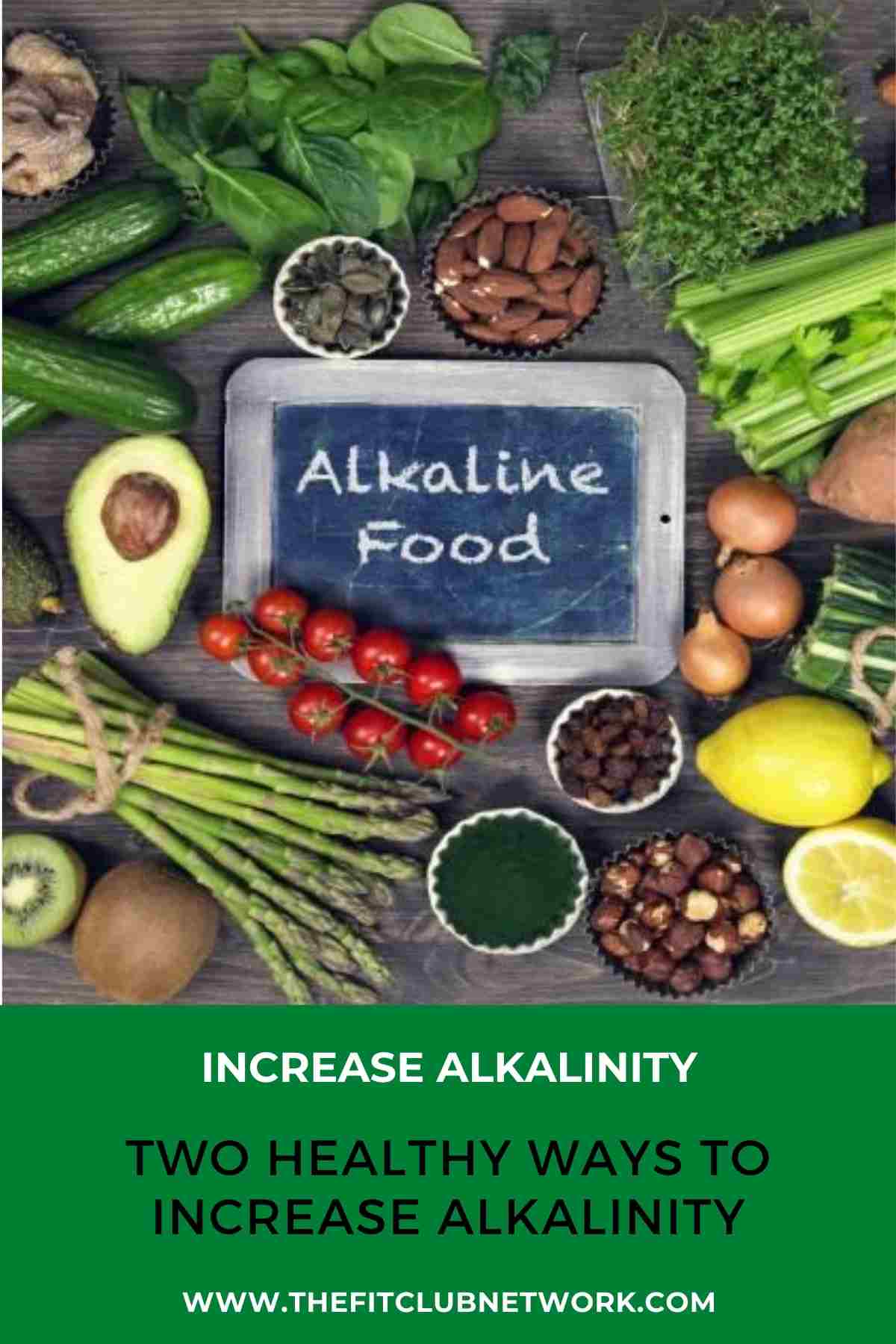 Two Healthy Ways to Increase Alkalinity