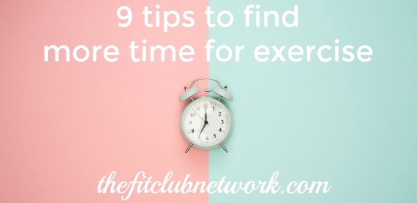 9 Tips for Making Time to Exercise