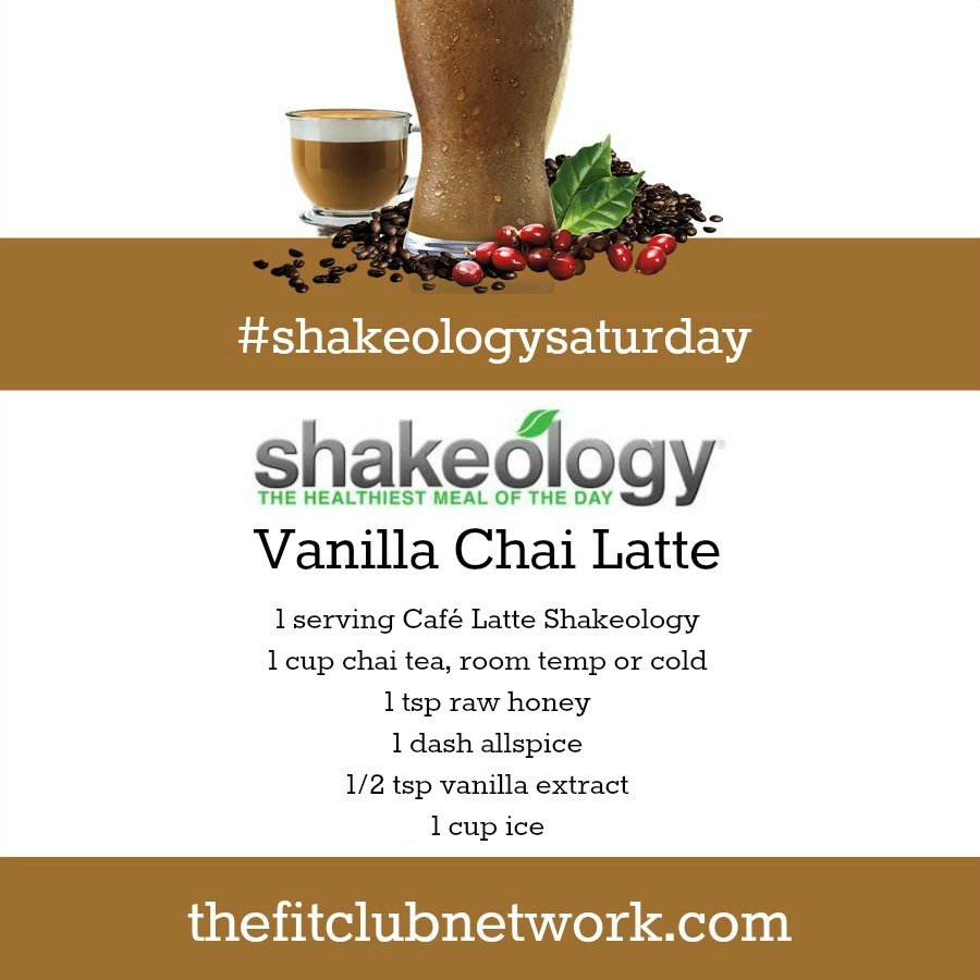 CAFE LATTE SHAKEOLOGY RECIPE: Vanilla Chai Latte