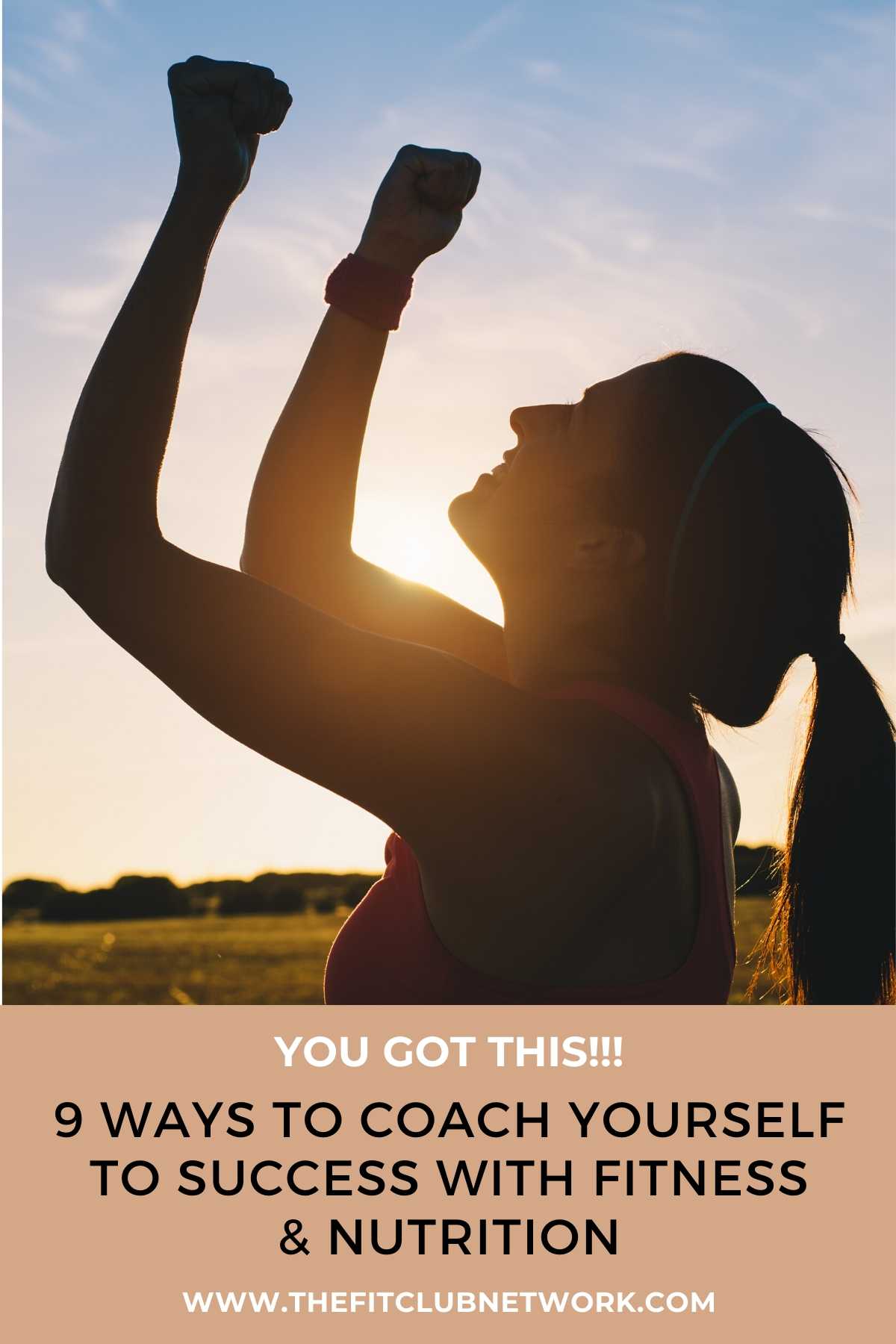 9 Ways to Coach Yourself to Success | THEFITCLUBNETWORK.COM