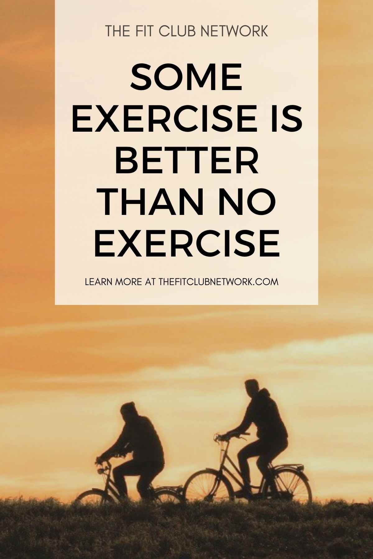 Some Exercise is Better Than No Exercise | THEFITCLUBNETWORK.COM