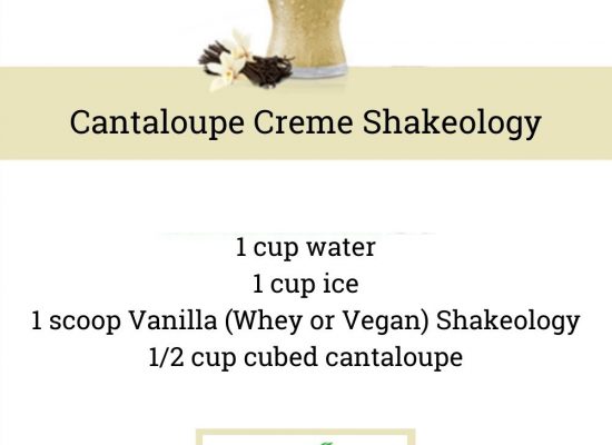 VANILLA SHAKEOLOGY RECIPE: Cantaloupe Cream