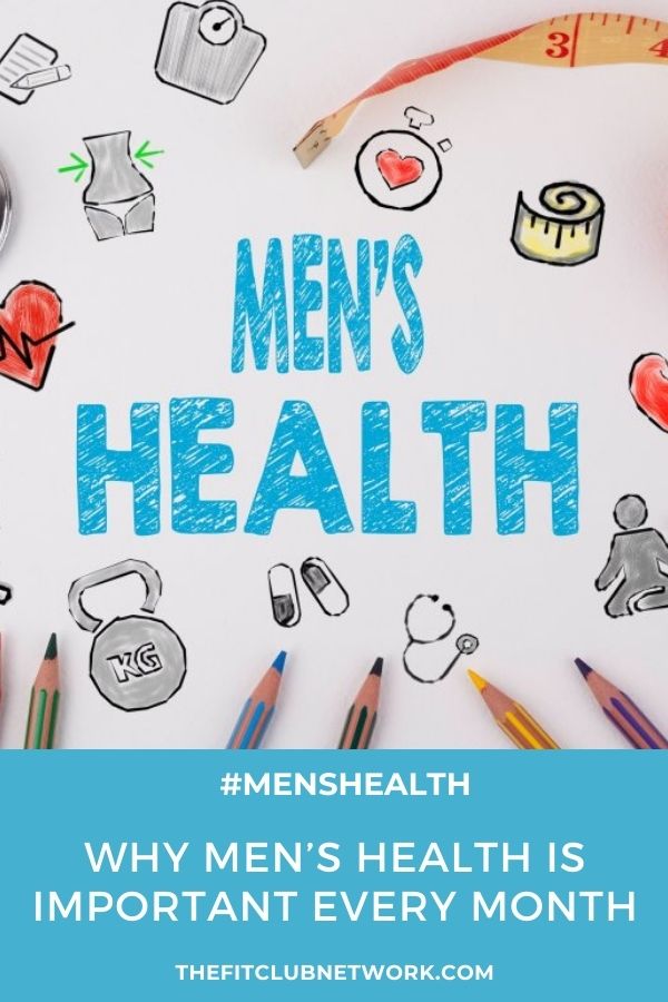 Why Men’s Health is Important Every Month | THEFITCLUBNETWORK.COM