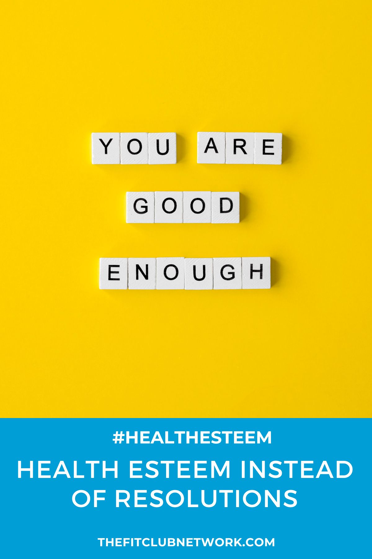 Health Esteem Instead of Resolutions