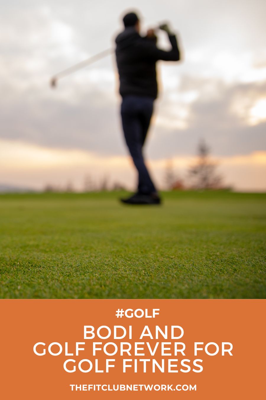 BODi and Golf Forever for Golf Fitness | THEFITCLUBNETWORK.COM