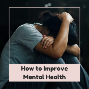 how to improve mental health for success